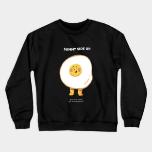 sunny side up Crewneck Sweatshirt